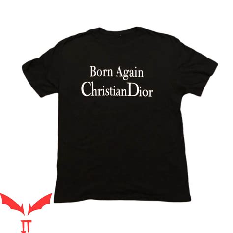 born again christian dior t shirt|Born Again Christian Dior for sale .